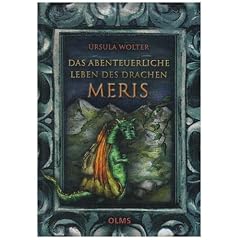 Das abenteuerliche Leben des Drachen Meris