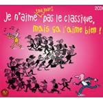 Je n'aime toujours pas le classique,...