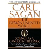 The Demon-Haunted World: Science as a Candle in the Dark ~ Carl Sagan