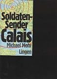 Produkt-Bild: Mohr Soldatensender Calais, Lingen 1960, 396 Seiten, 2 Weltkrieg