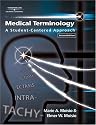Medical Terminology: A Student-Centered Approach (Medical Terminology a Student-Centered Approach)