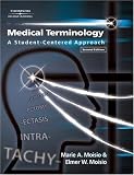 Medical Terminology: A Student-Centered Approach (Medical Terminology a Student-Centered Approach)