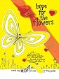 Hope for the Flowers