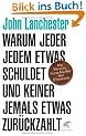 Warum jeder jedem etwas schuldet und keiner jemals etwas zur�ckzahlt: Die bizarre Geschichte der Finanzen