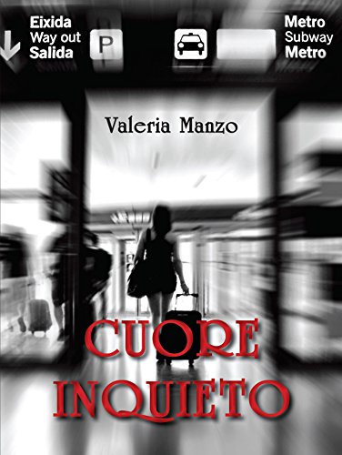 Cuore inquieto (Narrativa) (Italian Edition)