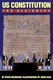 US Constitution For Beginners (For Beginners (Steerforth Press))