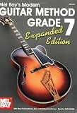 Mel Bay presents Modern Guitar Method Grade 7, Expanded Edition