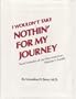 I Wouldn't Take Nothin' for My Journey: Two Centuries of an Afro-American Minister's Family