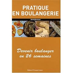 Pratique en boulangerie : Devenir boulanger en 26 semaines