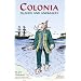 Colonia: Islands and Anomolies