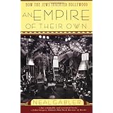 An Empire of Their Own: How the Jews Invented Hollywood