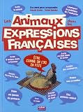 Les animaux dans les expressions fran�aises