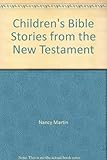 Children's Bible stories : from the New Testament