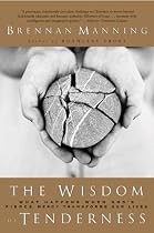 The Wisdom Of Tenderness