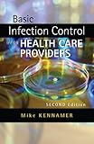 Basic Infection Control for Healthcare Providers (Safety and Regulatory for Health Science)