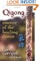 Qigong: Essence of the Healing Dance