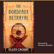 The Bordeaux Betrayal: A Wine Country Mystery | [Ellen Crosby]