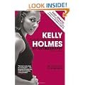 Kelly Holmes: Black, White & Gold - My Autobiography: Black, White and Gold - My Autobiography