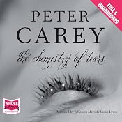 The Chemistry of Tears | [Peter Carey]