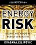 Energy Risk: Valuing and Managing Energy Derivatives