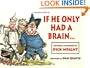If He Only Had A Brain . . .