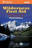 Wilderness First Aid, Third Edition: Emergency Care for Remote Locations (Wilderness First Aid: Emergency Care for Remote Locations)