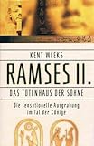 Ramses II - Das Totenhaus der S&ouml;hne - Die sensationelle Ausgrabung im Tal der K&ouml;nige - 