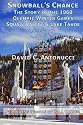 Snowball's Chance: The Story of the 1960 Olympic Winter Games Squaw Valley & Lake Tahoe