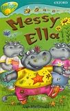 Oxford Reading Tree: Stage 9: TreeTops: Messy Ella (Treetops Fiction)