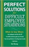 Perfect Solutions for Difficult Employee Situations