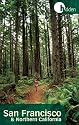 Hidden San Francisco and Northern California: Including Napa, Sonoma, Mendocino, Santa Cruz, Monterey, Yosemite, and Lake Tahoe (Hidden Travel)