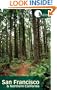 Hidden San Francisco and Northern California: Including Napa, Sonoma, Mendocino, Santa Cruz, Monterey, Yosemite, and Lake Tahoe (Hidden Travel)