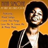 Nina Simone My Baby Just Cares For Me