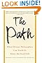 The Path: What Chinese Philosophers Can Teach Us About the Good Life by Michael Puett