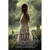The Kiss of Deception: Remnant Chronicles The Kiss of Deception: Remnant Chronicles
