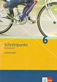Schnittpunkt Mathematik - Ausgabe f&uuml;r Rheinland-Pfalz - Neubearbeitung: Schnittpunkt 6 - Arbeitsheft - Rheinland-Pfalz: Mathematik f&uuml;r Realschulen - Matthias Dorn, Petra Hillebrand