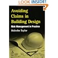 Avoiding Claims in Building Design: Risk Management in Practice'