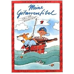 Meine Gitarrenfibel Band 1: Ein fr�hliches Lehr- und Spielbuch f�r Kinder