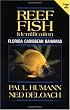 Reef Fish Identification: Florida, Caribbean, Bahamas
