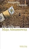 Chemlin, Margarita: Die Stille um Maja Abramowna