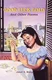 Books : Good Luck Gold and Other Poems