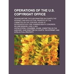 Operations of the U.S. Copyright Office: Hearing Before the Subcommittee on Courts, the Internet