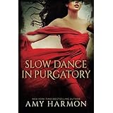 slow dance in purgatory
