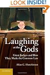 Laughing at the Gods: Great Judges an...
