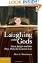 Laughing at the Gods: Great Judges and How They Made the Common Law