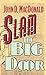 Slam the Big Door