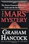 The Mars Mystery: The Secret Connection Between Earth and the Red Planet