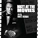 Matt at the Movies