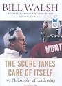 The Score Takes Care of Itself: My Philosophy of Leadership