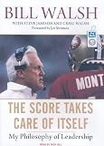 The Score Takes Care of Itself: My Philosophy of Leadership